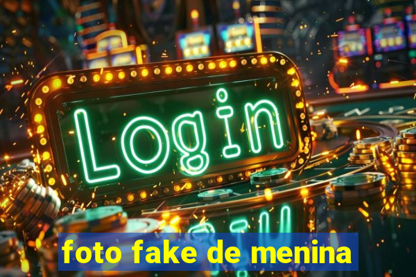 foto fake de menina